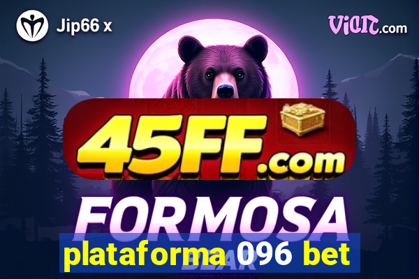 plataforma 096 bet